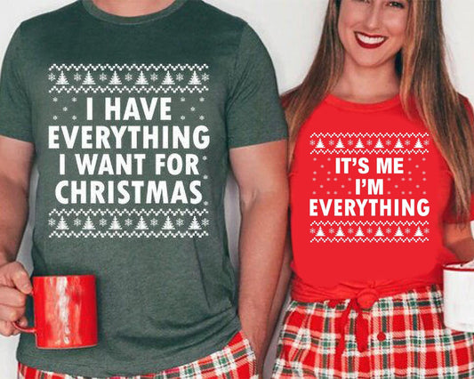 I Have Everything I Want For Christmas Graphic Tee