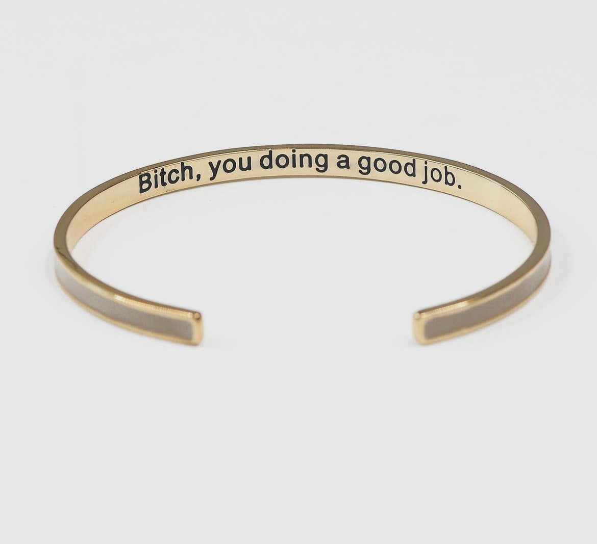 Bitch You're Doing A Good Job Enamel Bangle Bracelet