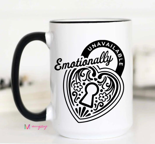 Emotionally Unavailable Coffee Mug